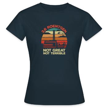 3.6 Röntgen nicht großartig, nicht schrecklich Tschernobyl Ret - Frauen T-Shirt - Navy - Vorne - AI Model Female 172 dark (172cm)