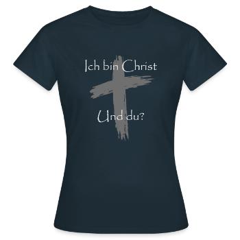 Ich bin Christ und Du? Geschenkidee für Christen - Frauen T-Shirt - Navy - Vorne - AI Model Female 172 dark (172cm)