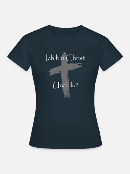 Ich bin Christ und Du? Geschenkidee für Christen - T-shirt dam - marinblå