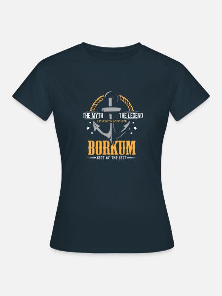The Legend Borkum Insel inmitten der Nordsee Welle - Dame-T-shirt - marineblå