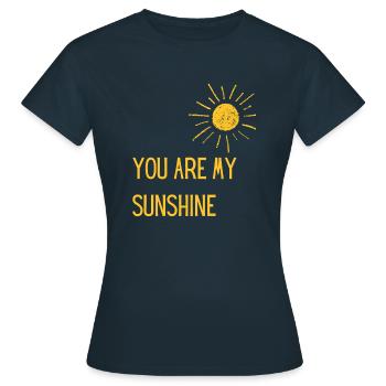You Are My Sunshine - Women's T-Shirt - navy - Front - AI Model Female 172 dark (172cm)