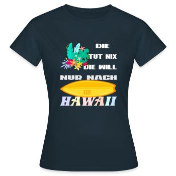 Hawaii Honolulu Hawaiian Geschenk - Frauen T-Shirt - Navy - Vorne - AI Model Female 172 dark (172cm)