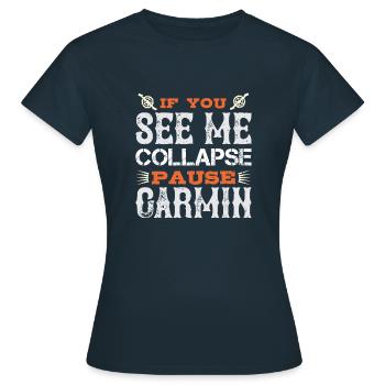 Si vous me voyez m’effondrer, pause garmin - T-shirt Femme - marine - Devant - AI Model Female 172 dark (172cm)