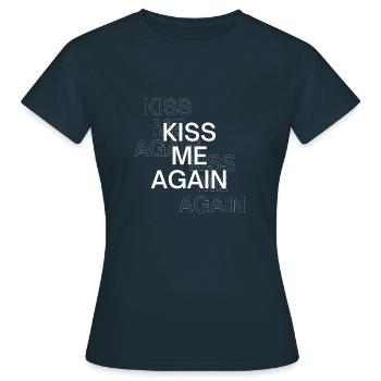 Küss mich wieder - Frauen T-Shirt - Navy - Vorne - AI Model Female 172 dark (172cm)