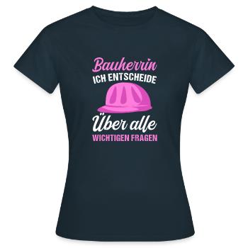 Bauherrin Hausbau Ich entscheide - Frauen T-Shirt - Navy - Vorne - AI Model Female 172 dark (172cm)