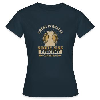 Les échecs sont vraiment un calcul de quatre-vingt-dix-neuf pour cent - T-shirt Femme - marine - Devant - AI Model Female 172 dark (172cm)