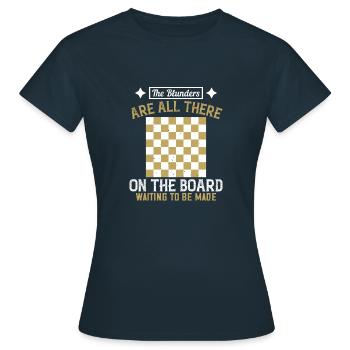 Die Fehler sind alle auf dem Brett und warten - Frauen T-Shirt - Navy - Vorne - AI Model Female 172 dark (172cm)