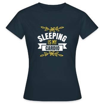 Schlafen ist mein Cardio - Frauen T-Shirt - Navy - Vorne - AI Model Female 172 dark (172cm)
