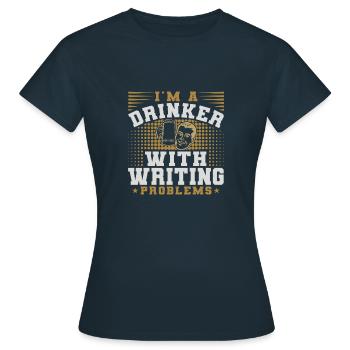 JE SUIS UN BUVEUR AVEC DES PROBLÈMES D’ÉCRITURE - T-shirt Femme - marine - Devant - AI Model Female 172 dark (172cm)