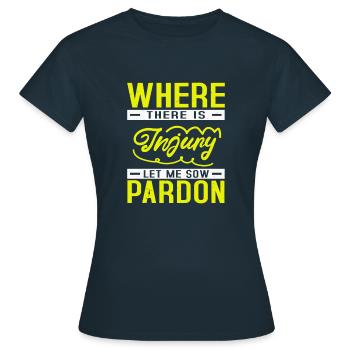 LÀ OÙ IL Y A LAISSEZ-MOI SEMER LE PARDON - T-shirt Femme - marine - Devant - AI Model Female 172 dark (172cm)