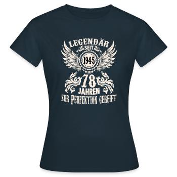 Geburtstags Shirt für 78 jährige Legende Ehrentag - Frauen T-Shirt - Navy - Vorne - AI Model Female 172 dark (172cm)