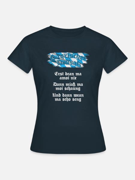 Bayrischer Dreisatz Lustiger Spruch Humor - Frauen T-Shirt - Navy