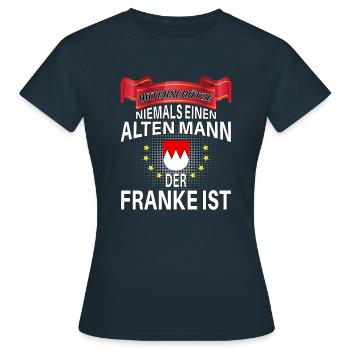 Never underestimate old man who is Franconian - Women's T-Shirt - navy - Front - AI Model Female 172 dark (172cm)
