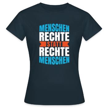 Menschenrechte statt rechte Menschen. Für Toleranz - Frauen T-Shirt - Navy - Vorne - AI Model Female 172 dark (172cm)