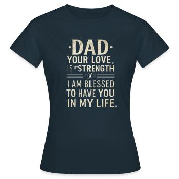 I LOVE DAD - Women's T-Shirt - navy - Front - AI Model Female 172 dark (172cm)