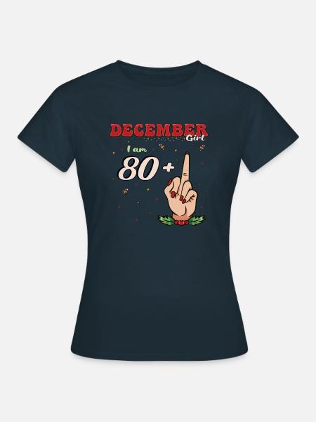 Dezember Königin 80 + Mittelfinger | Frecher 81. Platz - Frauen T-Shirt - Navy