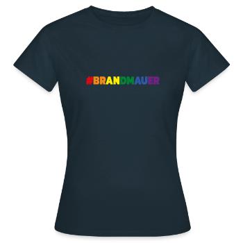 Brandmauer Regenbogen - Frauen T-Shirt - Navy - Vorne - AI Model Female 172 dark (172cm)