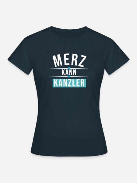 Merz kann Kanzler - Frauen T-Shirt - Navy