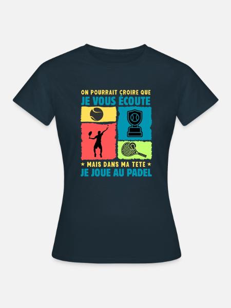 passion padel raquette padel humour padeliste - T-shirt Femme - marine