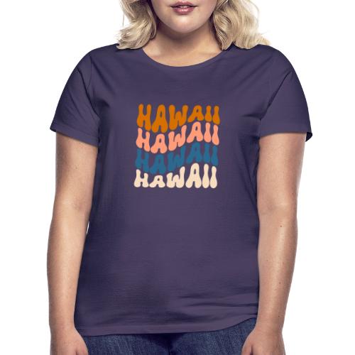 Hawaii - Frauen T-Shirt