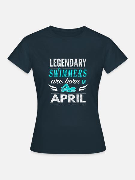 Swiming Legends werden im April geboren - Frauen T-Shirt - Navy