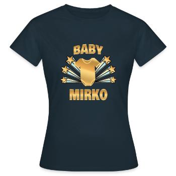 Geburt Mirko - Frauen T-Shirt - Navy - Vorne - AI Model Female 172 dark (172cm)