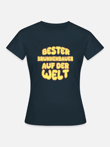 Berufung Brunnenbauer - Frauen T-Shirt - Navy