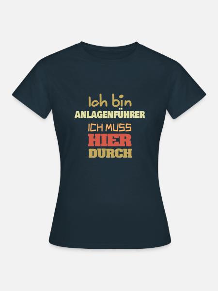 Beruf Anlagenführer - Frauen T-Shirt - Navy