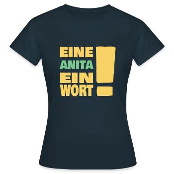 Eine Anita ein Wort - Frauen T-Shirt - Navy - Vorne - AI Model Female 172 dark (172cm)