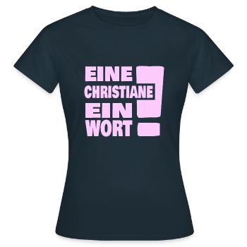 Eine Christiane ein Wort - Frauen T-Shirt - Navy - Vorne - AI Model Female 172 dark (172cm)