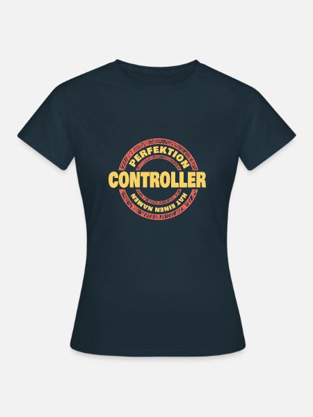 Perfektion Controller - Frauen T-Shirt - Navy