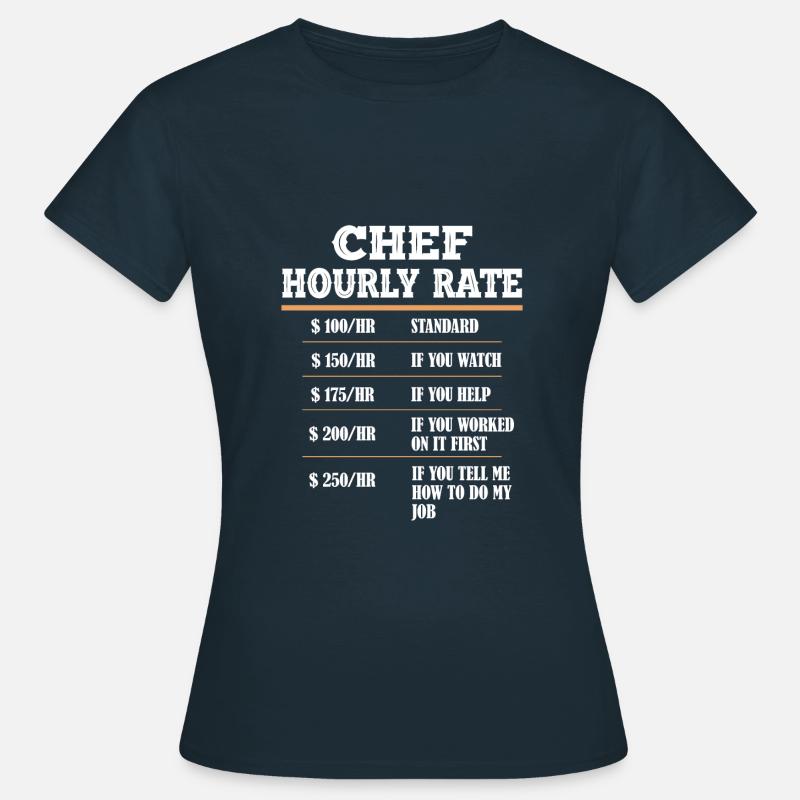 Chef Cooking Chef Chef Chef Chef Küche - Women's T-Shirt - navy