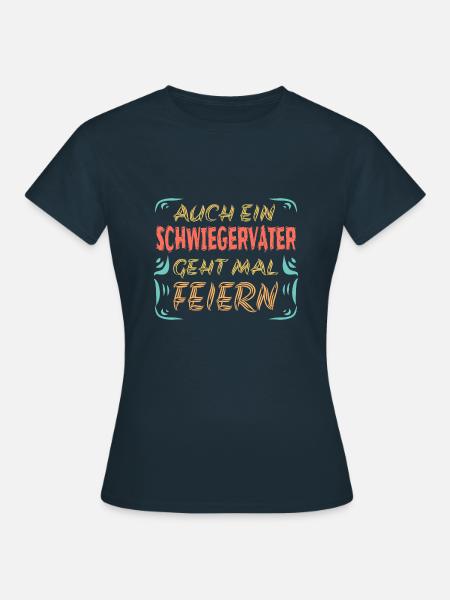 Schwiegervater - Frauen T-Shirt - Navy