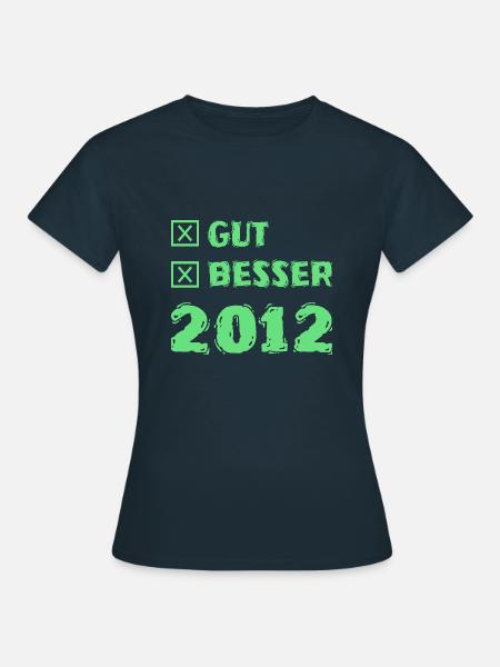 Besser 2012 - Frauen T-Shirt - Navy