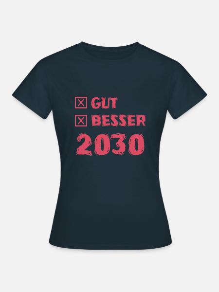 Besser 2030 - Frauen T-Shirt - Navy