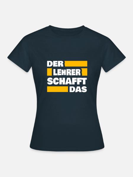 Geschenk für Lehrer - Frauen T-Shirt - Navy