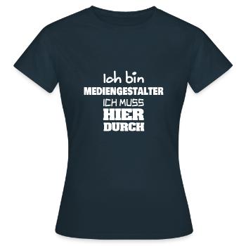 Beruf Mediengestalter - Frauen T-Shirt - Navy - Vorne - AI Model Female 172 dark (172cm)