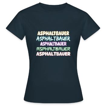 Constructeur d’asphalte comme métier - T-shirt Femme - marine - Devant - AI Model Female 172 dark (172cm)