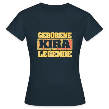 Geborene Legende als Kira - Frauen T-Shirt - Navy - Vorne - AI Model Female 172 dark (172cm)