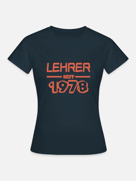 Lehrerin 1978 - Frauen T-Shirt - Navy