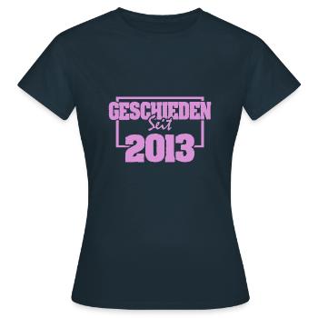 Geschieden 2013 - Frauen T-Shirt - Navy - Vorne - AI Model Female 172 dark (172cm)