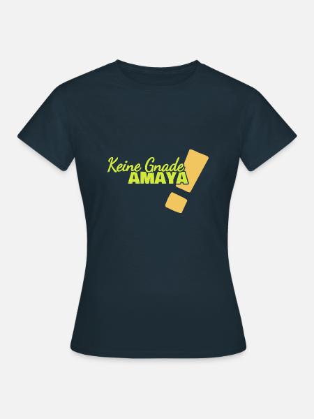 Amaya als Lustig - Frauen T-Shirt - Navy