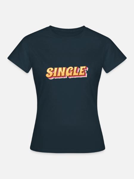 Single - Frauen T-Shirt - Navy