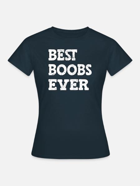 Best Boobs Ever - Frauen T-Shirt - Navy