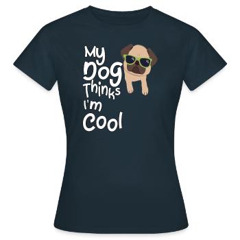 Mon chien pense que je suis cool - T-shirt Femme - marine - Devant - AI Model Female 172 dark (172cm)
