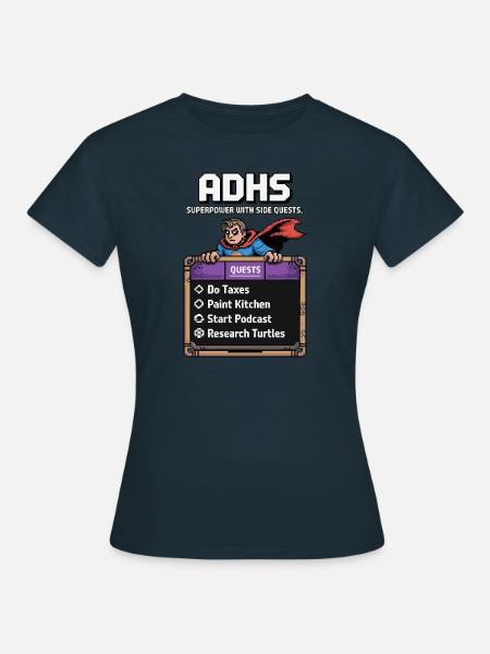 ADHS Superkraft – Side-Quest Held Shirt - Frauen T-Shirt - Navy
