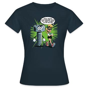 Si quelqu’un a une vis desserrée en disant - T-shirt Femme - marine - Devant - AI Model Female 172 dark (172cm)