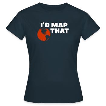 Je cartographierais cette géographie géographe Carte du monde - T-shirt Femme - marine - Devant - AI Model Female 172 dark (172cm)
