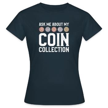 Posez-moi des questions sur ma collection de pièces de collection Numismat - T-shirt Femme - marine - Devant - AI Model Female 172 dark (172cm)