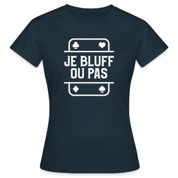 Je Bluff Ou Pas Poker Casino - T-shirt Femme - marine - Devant - AI Model Female 172 dark (172cm)